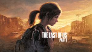 The Last of Us PC Download